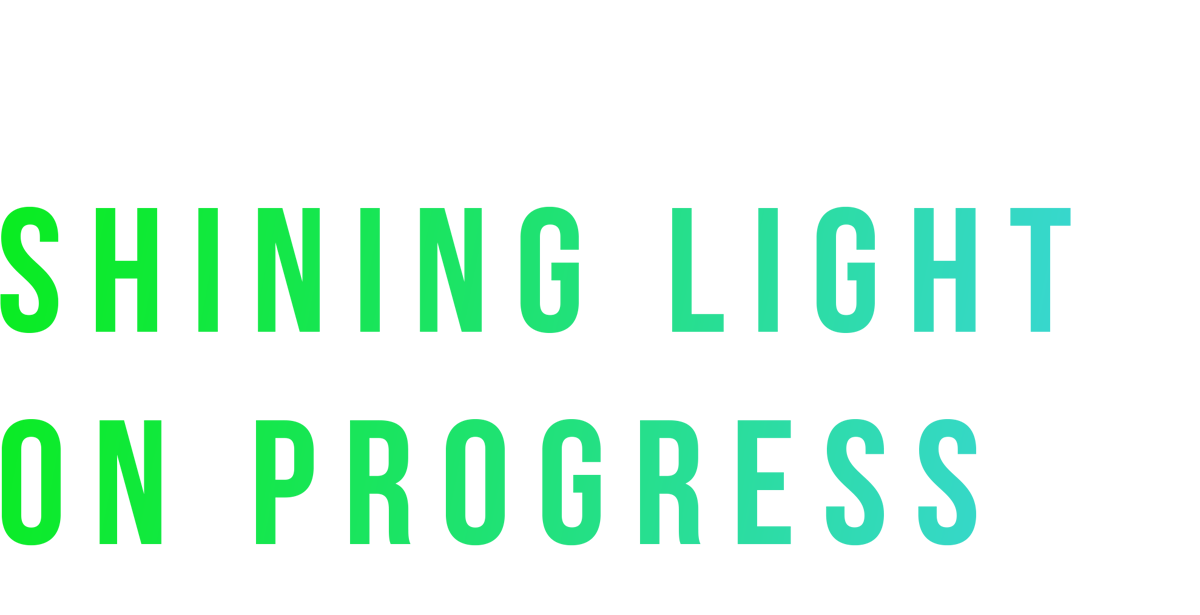Shining Light on Progress