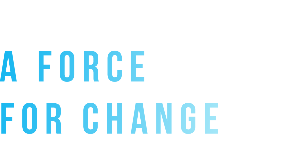 A Force For Change